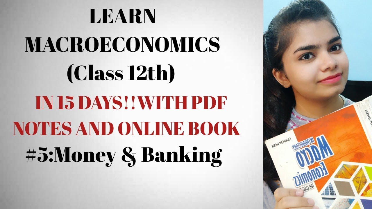 5 Money & Banking Macroeconomics class 12th quick and easy