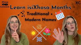 Learn the Months of the Year in isiXhosa | Song + Traditional Meanings