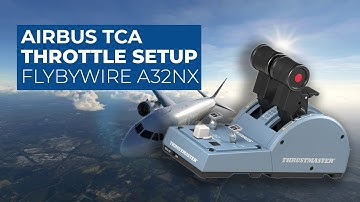 A32NX Airbus TCA Throttle Setup: Best Settings Flight Simulator 2020