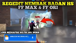 AIMLOCK NO DRAG HS 100% ‼️ REGEDIT FF NEMBAK BADAN HS WORK FF MAX & FF ORI ANTI BANNED TERBARU 2026