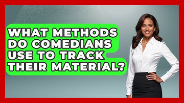 What Methods Do Comedians Use To Track Their Material? - Open Mic Manual