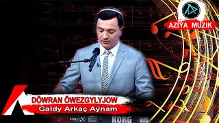 Dowran Owezgylyjow   Galdy arkac Aynam Halk aydym Aziya müzik