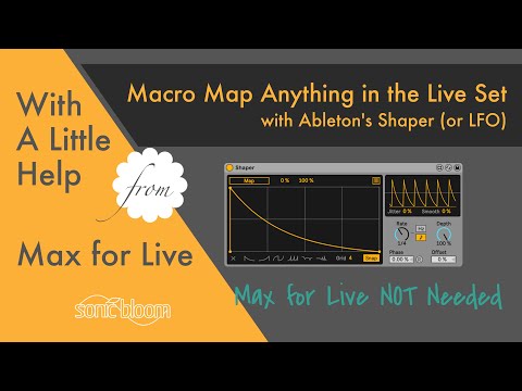 Macro Map Anything in the Live Set with Ableton's Shaper - With a Little Help from Max for Live