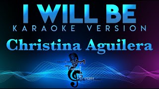 Christina Aguilera - I Will Be (KARAOKE)