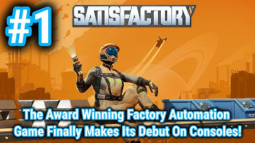 Satisfactory - Episode 1 - 2025 PS5 Gameplay - THE CONSOLE RELEASE IS FINALLY HERE!!!