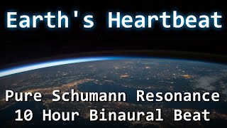 7.83 Hz Pure Schuman Resonance | 10 Hour Binaural Beat | Black Screen