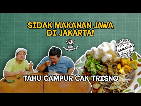 SIDAK MAKANAN JAWA DI JAKARTA - TAHU CAMPUR CAK TRISNO
