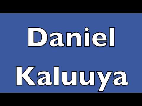 How to pronounce Daniel Kaluuya - YouTube