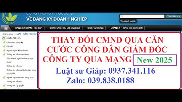 Hướng dẫn thay đổi chứng minh nhân dân giám đốc công ty qua căn cước công dân mới nhất 2025