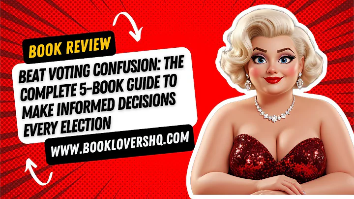 Beat Voting Confusion  The Complete 5 Book Guide to Make Informed Decisions Every Election