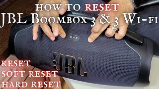 How to RESET JBL Boombox 3 and JBL Boombox 3 Wi-Fi Soft Reset & Hard Reset