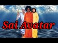 Sai avatar  sri shirdi sai baba sri puttaparthi sathya sai baba prema sai