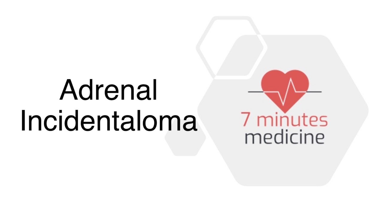 Adrenal Incidentaloma
