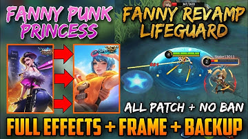 FANNY PUNK PRINCESS TO REVAMP LIFEGUARD FULL EFFECTS + BACKUP + FRAME + ALL PATCH  + 100% WORKING