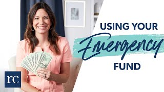 A Guide to Using Your Emergency Fund The Right Way