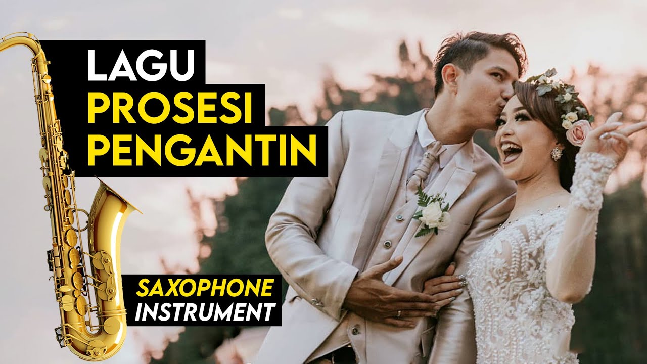 Lagu Prosesi Masuk Pengantin ( Wedding Entrance ) Instrumental #15