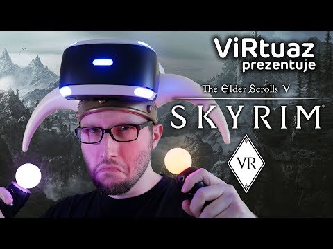 Skyrim VR - ViRtuaz w krainie Bethesdy