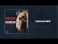 Beren Begali Yaralar Beni Official Audio