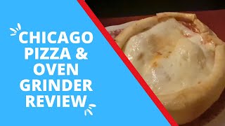 Chicago Pizza &amp; Oven Grinder Review