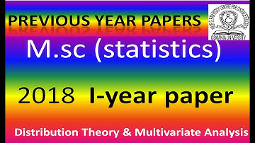 PGRRCDE MSC STATISTICS PREVIOUS PAPERS | I-YEAR PAPERS | Distribution Theory & Multivariate Analysis