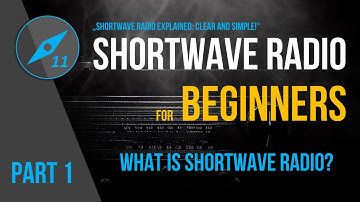 What is Shortwave Radio? - Part 1 | What is Shortwave Radio?