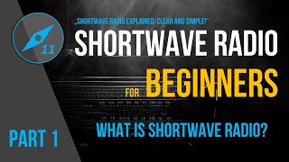 What is Shortwave Radio? - Part 1 | What is Shortwave Radio?