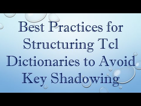 Best Practices for Structuring Tcl Dictionaries to Avoid Key Shadowing