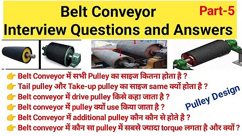 Belt conveyor,conveyor belt, pulley,belt, conveyor system,conveyor pulley,Pulley size Calculation
