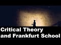 Critical Theory and Frankfurt School - Complete Detailed Explanation in Hindi  #politicalscience