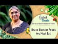 Brain- Booster Foods You Must Eat || Dr. Hansaji Yogendra