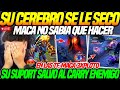 😲MACARIUS PERDIO el CONTR0L xq su SUPORT SALVO al CARRY ENEMIGO😲MACA no SABIA que HACER en LAS TF