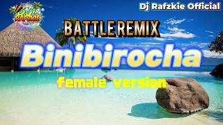 Binibirocha - Andrew E ( Battle Mix Reggae ) FEMALE COVER DJ RAFZKIE REMIX