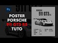 Tuto Poster Voiture Photoshop Easy Porsche 911 GT3 rs (Fast Version)