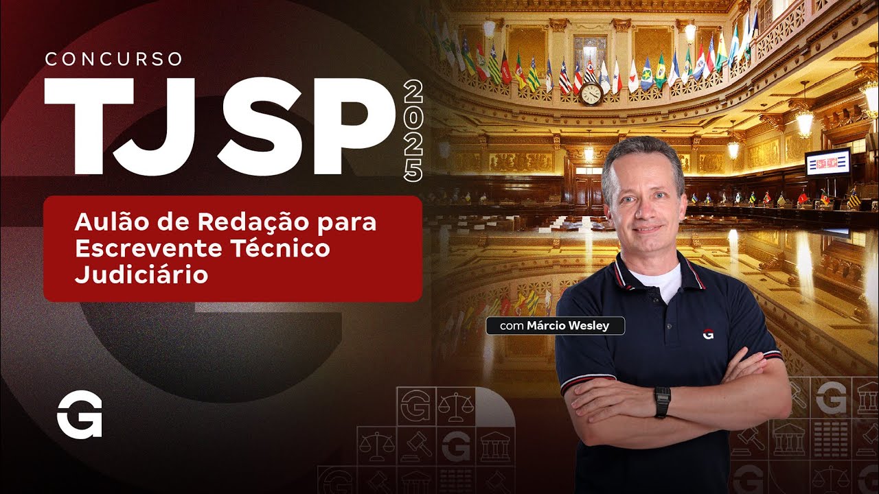Concurso TJ SP | Aulão de Redação para Escrevente Técnico Judiciário