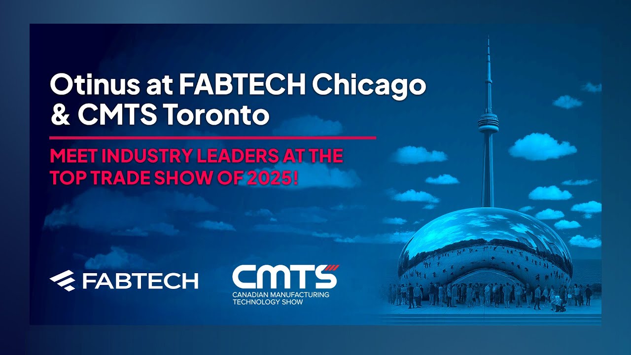 Otinus at FABTECH Chicago & CMTS Toronto – meet the leaders in metalworking innovation 2025!