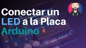Conectar un LED a la placa Arduino