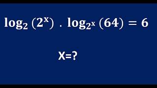 LOGARITHM EQUATION | Solve log₂(2ˣ) + log₂ˣ(64) = 6 Without a Calculator