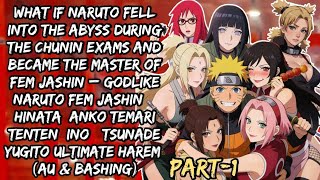 What If Naruto Became Jashin’s Abyss King (Ultimate Harem)/Part-1/@narutoaudiofanfics 