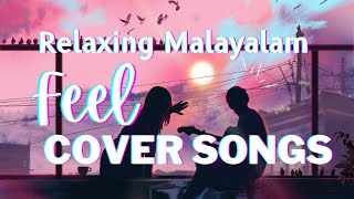 RELAXING MALAYALAM FEEL COVER SONGS | LOFI MALLU | MALAYALAM MELODY screenshot 2