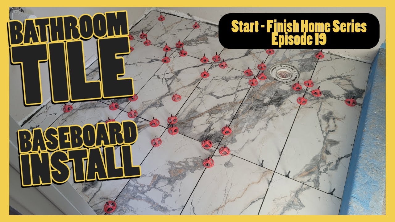Building a House Start to Finish | Installing Tile and Baseboard ...
