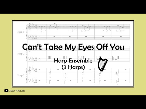 Can't Take My Eyes Off You (Harp Ensemble) - Advanced Intermediate - Frankie Valli