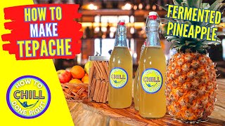 Tepache  How to make Mexican Tepache  Fermented Pineapple   The Only Recipe you Ever Need