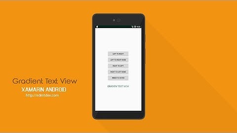 Xamarin Android Tutorial - Gradient Text View