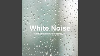 White Noise 280 - Rain Sounds for Sleeping 280 (Rain, Baby