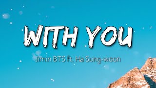With You - Jimin BTS ft. Ha Sung-Woon (Lyrics)