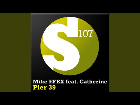 Mike EFEX — Pier 39 (Dub Mix)