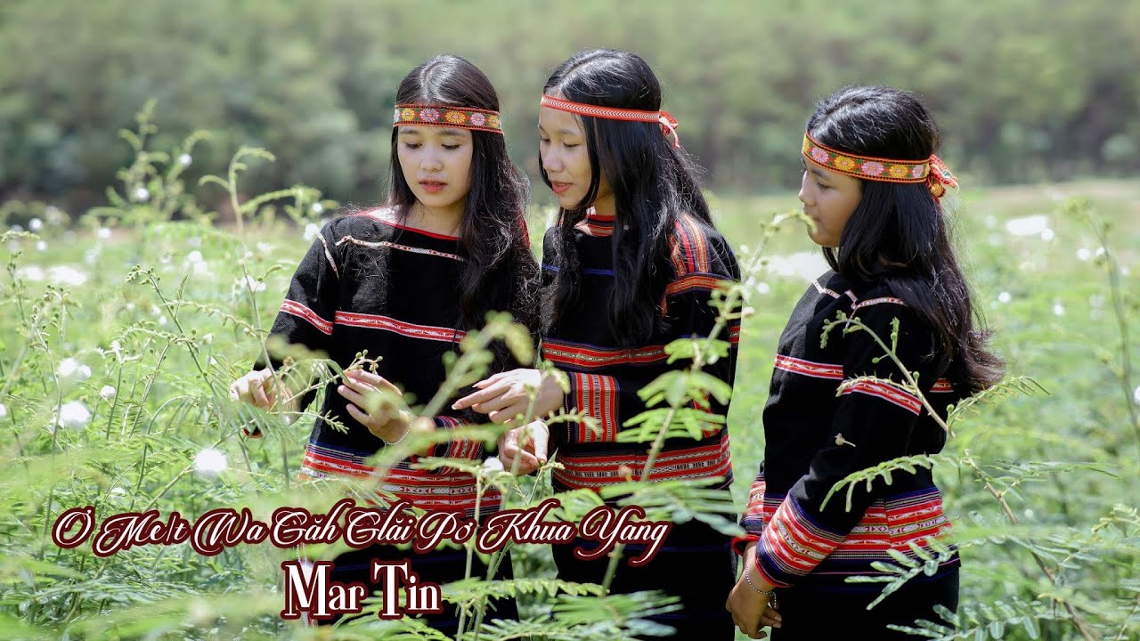 Adoh Jrai Mar Tin - Ơ Met Wa Găh Glăi Pơ Khua Yang