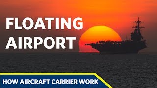 How Aircraft Carriers Work?