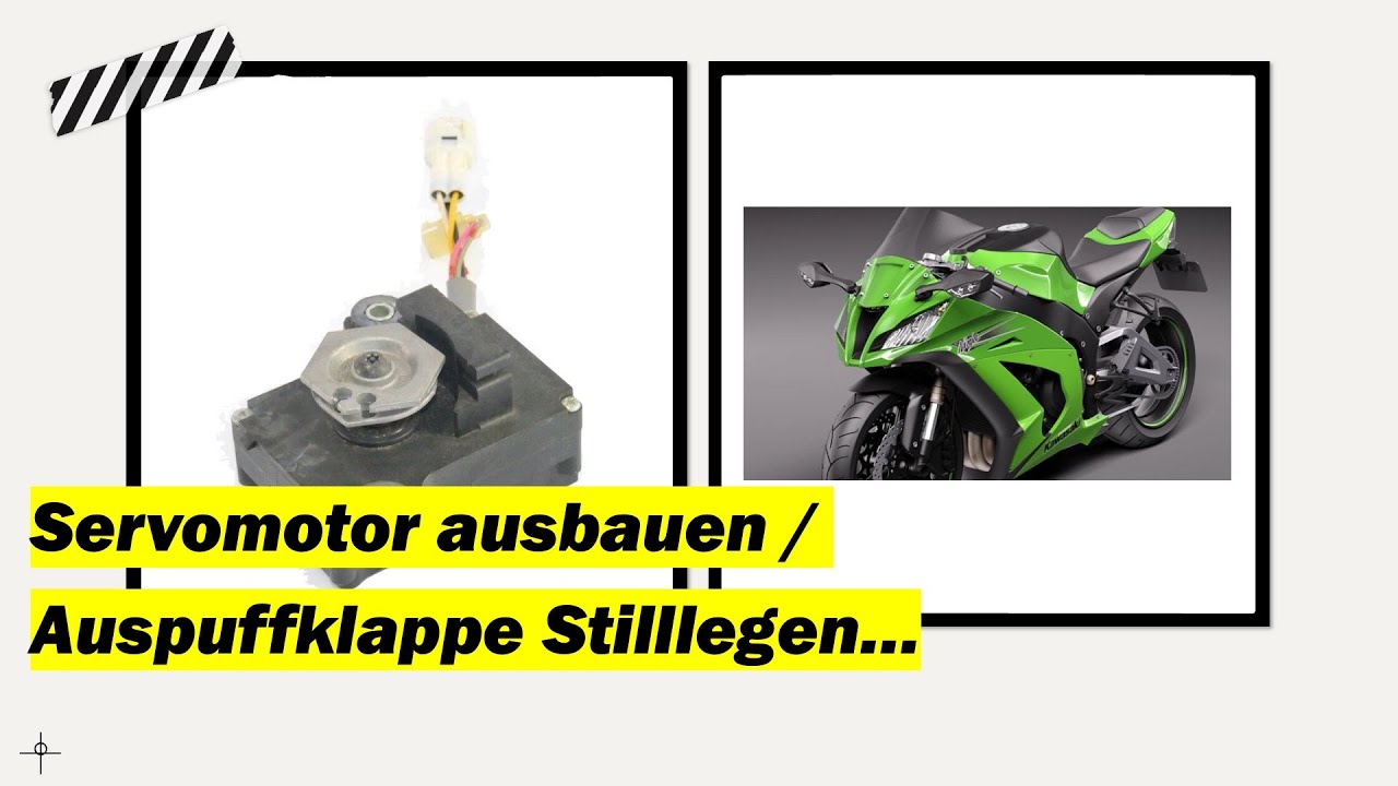 Servomotor ausbauen Auspuffklappe Stilllegen Kawasaki ZX10R ZXT00J 2011-2015