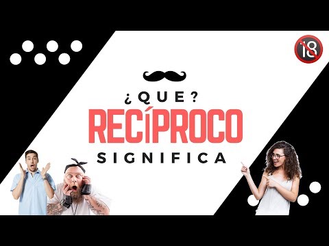 RECÍPROCO - Significado de la Palabra Recíproco 🔞 ¿Que Significa?